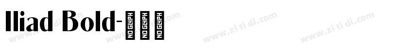 Iliad Bold字体转换
